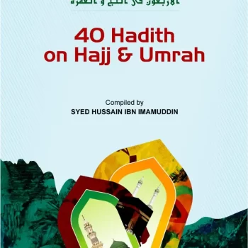 40 Hadith on Hajj & Umrah